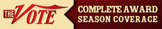 The Vote  - Complete Award Central Coverage