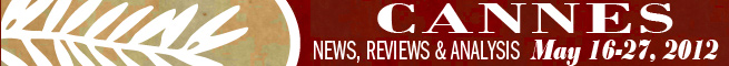 Cannes 2012 Coverage