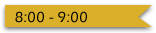 8:00 - 9:00