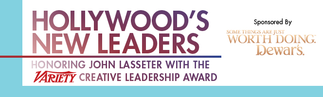Hollywood's New Leaders - Honoring John Lasseter with Variety's Creative Leadership Award