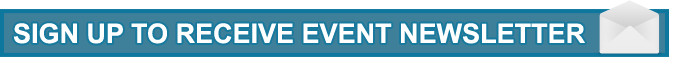 Sign Up to Receive Event Newsletter