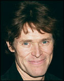 Willem Dafoe