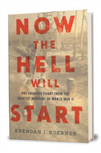 'Now the Hell Will Start'