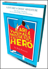 'You Are a Miserable Excuse for a Hero'