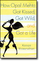 'How Opal Mehta Got Kissed, Got Wild and Got a Life'