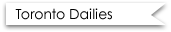 Toronto Dailies