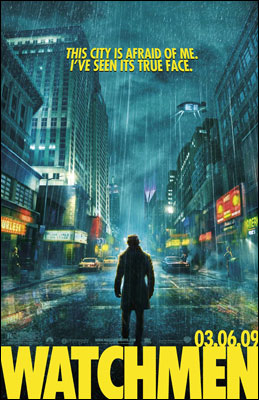  Film: Watchmen Release Date: March 6, 2009 View Trailer 